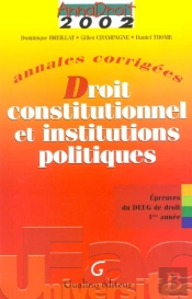 Droit Constitutionnel Et Institutions Politiques ; Edition 2002