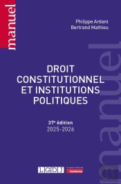 Droit Constitutionnel Et Institutions Politiques (Édition 2025/2026)