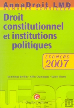 Bertrand.pt - Droit Constitutionnel Et Institutions Politiques ; Examens 2007