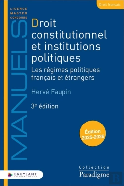 Bertrand.pt - Droit Constitutionnel Et Institutions Politiques : Les Régimes Politiques Français Et Étrangers (Édition 2025/2026)