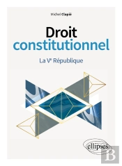 Droit Constitutionnel. La Ve République
