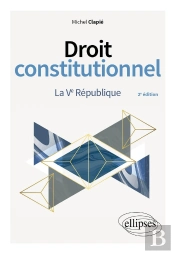 Droit Constitutionnel. La Ve République