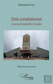 Droit Constitutionnel ; Le Pouvoir Exécutif  En Guinée