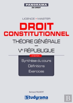 Bertrand.pt - Droit Constitutionnel ; Licence, Master ; Théorie Générale, Ve République ; Synnthèse Du Cours, Définitions, Exercices (8e Édition)