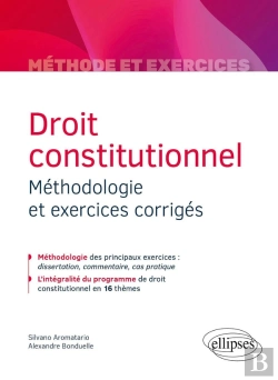 Bertrand.pt - Droit Constitutionnel ; Méthodologie Et Exercices Corrigés