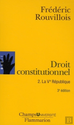 Bertrand.pt - Droit Constitutionnel T.2 ; La V République (3e Édition)