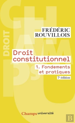Bertrand.pt - Droit Constitutionnel Tome 1 Fondements Et Pratiques (7e Édition)