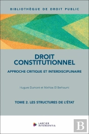 Droit Constitutionnel Tome 2 : Les Structures De L'État
