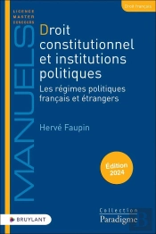 Droit Constutionnel Et Institutions Politiques - Les Regimes Politiques Francais Et Etrangers