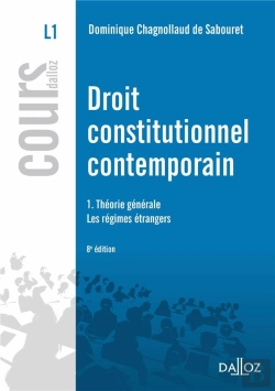 Bertrand.pt - Droit Contitutionnel Contemporain T.1 ; Théorie Générale ; Les Régimes Étrangers (8e Édition)