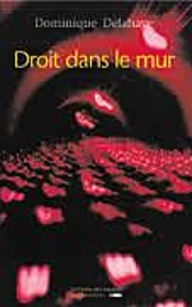 Droit Dans Le Mur