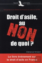 Droit D'Asile, Au Non De Quoi ?
