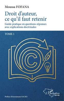 Bertrand.pt - Droit D'Auteur, Ce Qu'Il Faut Retenir Tome 1 : Guide Pratique En Questions-Réponses Avec Explications Doctrinales