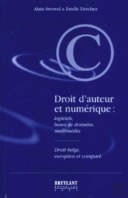 Bertrand.pt - Droit D'Auteur Et Numerique ; Logiciels Bases De Donnees Multimedia