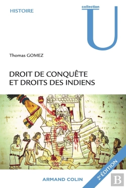 Bertrand.pt - Droit De Conquête Et Droits Des Indiens