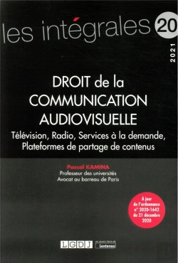 Bertrand.pt - Droit De La Communication Audiovisuelle : Télévision, Radio, Services De Médias À La Demande (Édition 2021)