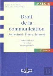 Droit De La Communication ; Presse Audiovisuel Internet ; 1e Edition