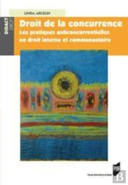 Bertrand.pt - Droit De La Concurrence ; Les Pratiques Anticoncurrentielles En Droit Interne Et Communautaire