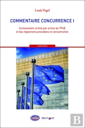Droit De La Concurrence Tome 1 ; Commentaire Article Par Article Du Tfue Et Des Règlements Procédure Et Concentrations