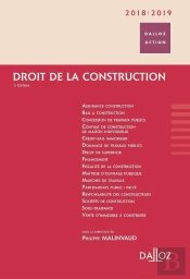 Droit De La Construction 2017/2018 (7e Édition)