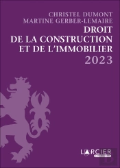 Droit De La Construction Et De L'Immobilier (Édition 2023)