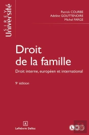 Droit De La Famille : Droit Interne, Européen Et International (9e Édition)