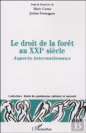 Droit De La Forêt Au Xxie Siècle : Aspects Internationaux