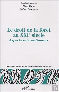 Bertrand.pt - Droit De La Forêt Au Xxie Siècle : Aspects Internationaux