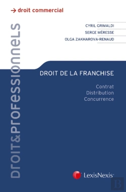 Bertrand.pt - Droit De La Franchise ; Contrat, Distribution, Concurrence