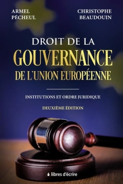Bertrand.pt - Droit De La Gouvernance De L'Union Européenne : Institutions Et Ordre Juridique (2e Édition)