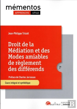 Bertrand.pt - Droit De La Médiation Et Des Modes Amiables De Règlement Des Différends : Cours Intégral Et Synthétique (2e Édition)
