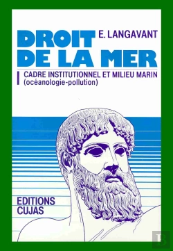 Bertrand.pt - Droit De La Mer T.1 ; Cadre Institutionnel Et Milieu Marin