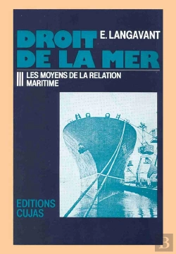 Bertrand.pt - Droit De La Mer T.3 ; Les Moyens De La Relation Maritime
