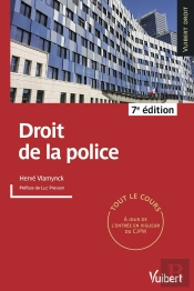Droit De La Police : Parfaitement À Jour Des Différentes Réformes Et De La Jurisprudence Récente