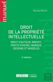 Droit De La Propriete Intellectuelle, 4eme Ed.