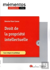 Droit De La Propriete Intellectuelle , 4eme Edition - Ouvrage Conforme Au Cours Magistral Dispense E