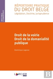 Droit De La Voirie ; Droit De La Domanialité Publique (Édition 2019)