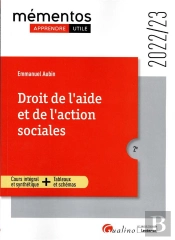 Droit De L'Aide Et De L'Action Sociales, 2eme Edition - Les Cles Pour Comprendre Les Evolutions Actu
