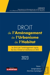 Droit De L'Aménagement, De L'Urbanisme Et De L'Habitat (Édition 2023)