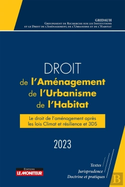 Bertrand.pt - Droit De L'Aménagement, De L'Urbanisme Et De L'Habitat (Édition 2023)