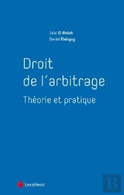 Droit De L'Arbitrage : Théorie Et Pratique