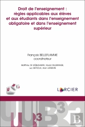 Droit De L'Enseignement: Règles Applicables Aux Élèves Et Aux Étudiants Dans L'Enseignement Supérieur
