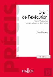 Droit De L'Execution. Voies D'Execution Et Procedures De Distribution - 3e Ed.