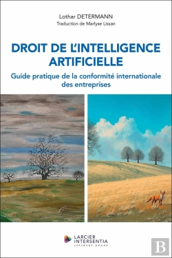 Bertrand.pt - Droit De L'Intelligence Artificielle - Guide Pratique De La Conformité Internationale Des Entreprises