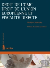 Droit De L'Omc, Droit Communautaire Et Fiscalité Directe