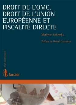 Bertrand.pt - Droit De L'Omc, Droit De L'Union Européenne Et Fiscalité Directe