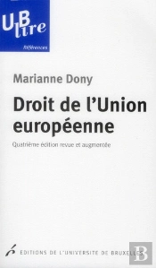 Droit De L'Union Europeenne 4  Edition Revue Et Augmentee