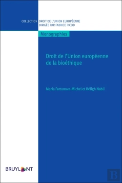 Bertrand.pt - Droit De L'Union Européenne De La Bioéthique