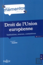Droit De L'Union Européenne ; Institutions, Sources, Contentieux (2e Édition)