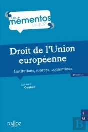 Droit De L'Union Européenne ; Institutions, Sources, Contentieux (4e Édition)